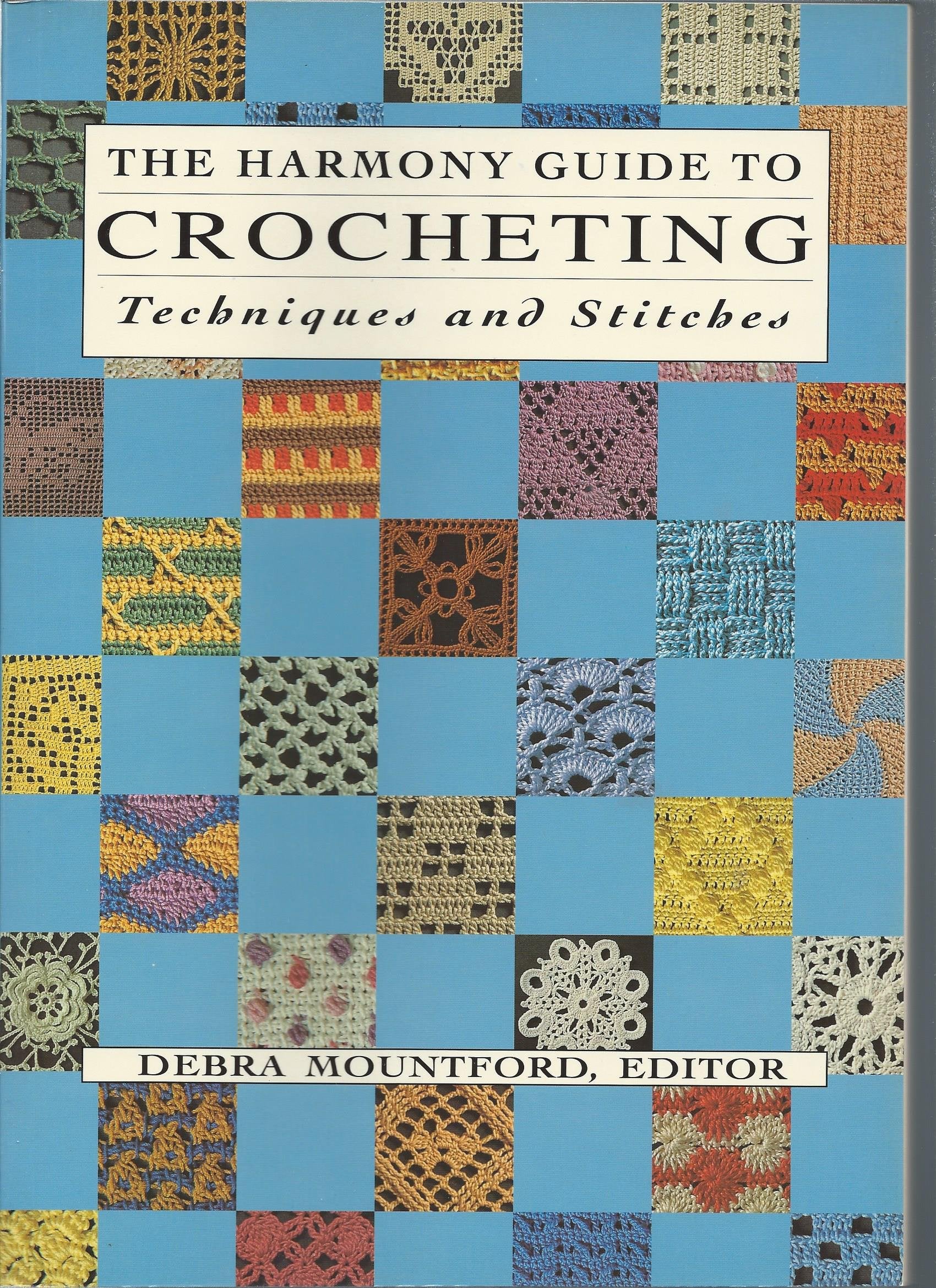 The Harmony Guide To Crocheting: Techniques and Stitches,Used