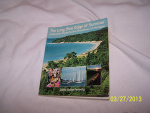 The long blue edge of summer: A vacation guide to the shorelines of Michigan,Used