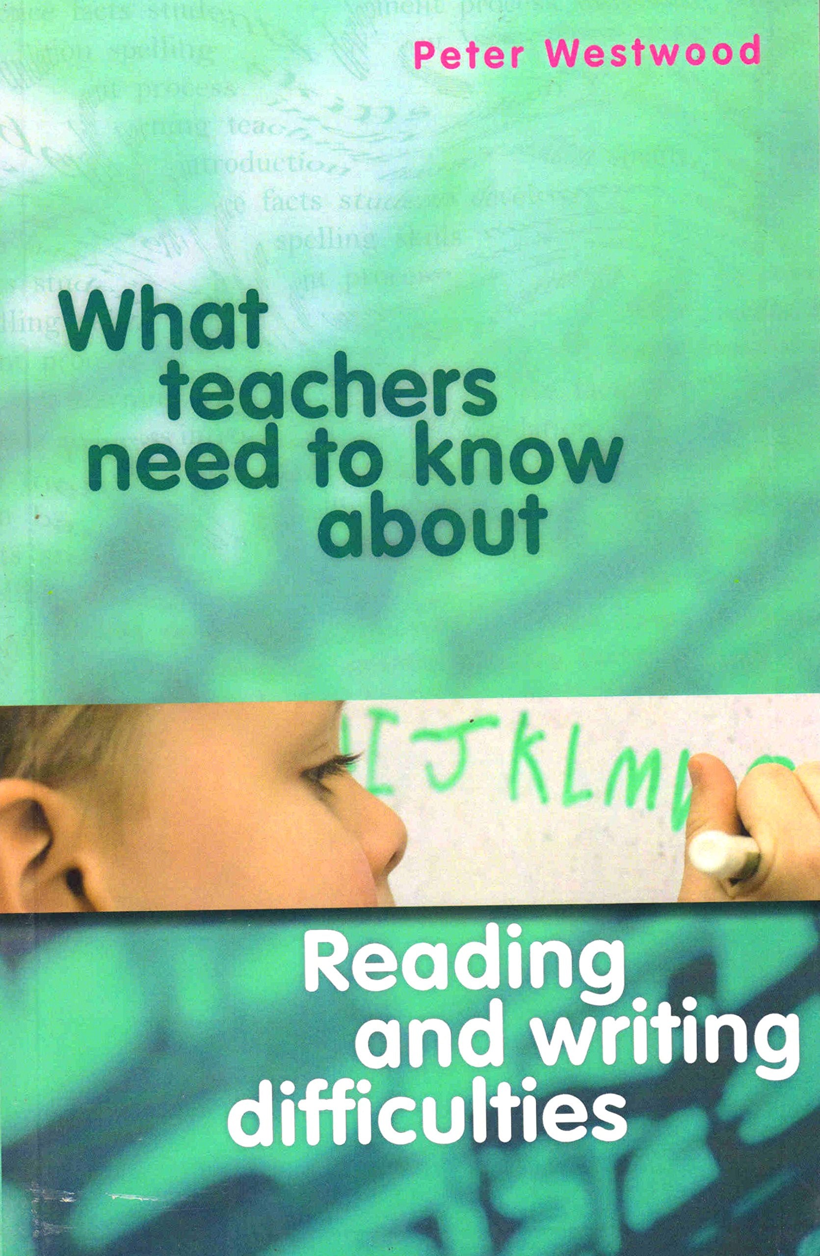 What Teachers Need To Know About Reading And Writing Difficulties,Used