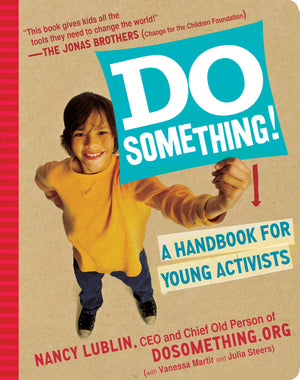 Do Something!: A Handbook For Young Activists,New