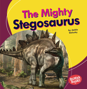 The Mighty Stegosaurus (Bumba Books   Mighty Dinosaurs),Used