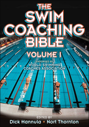 The Swim Coaching Bible, Volume I (The Coaching Bible),New