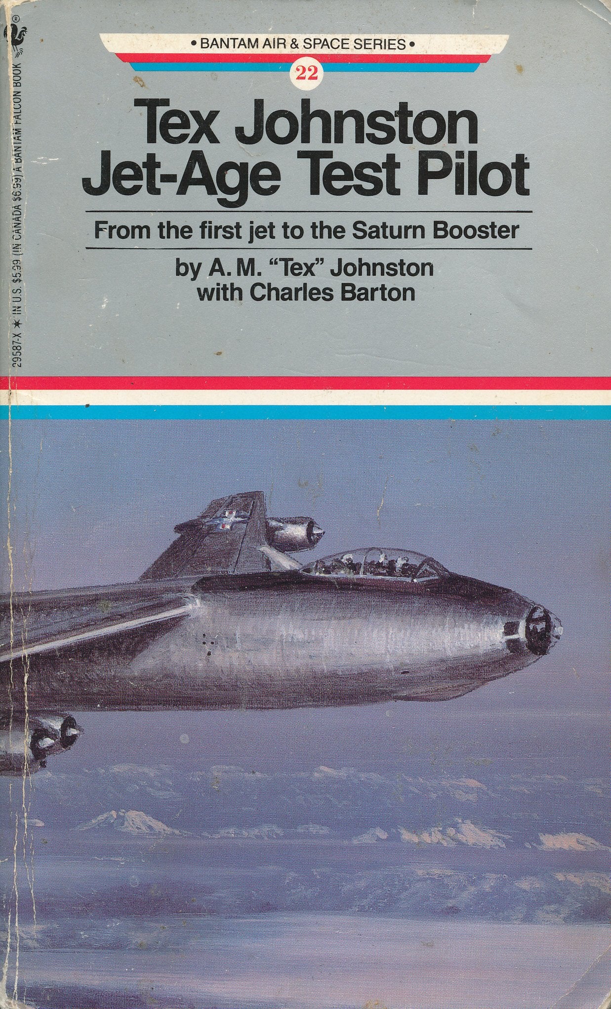 Tex Johnston: Jet Age Pilot (Bantam Air & Space Series, No. 22),Used