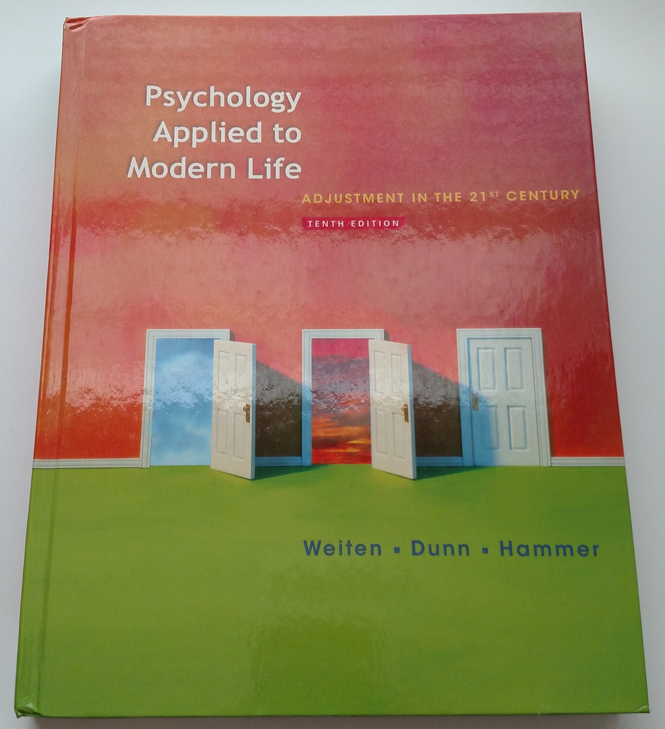 Psychology Applied to Modern Life: Adjustment in the 21st Century (PSY 103 Towards SelfUnderstanding),Used