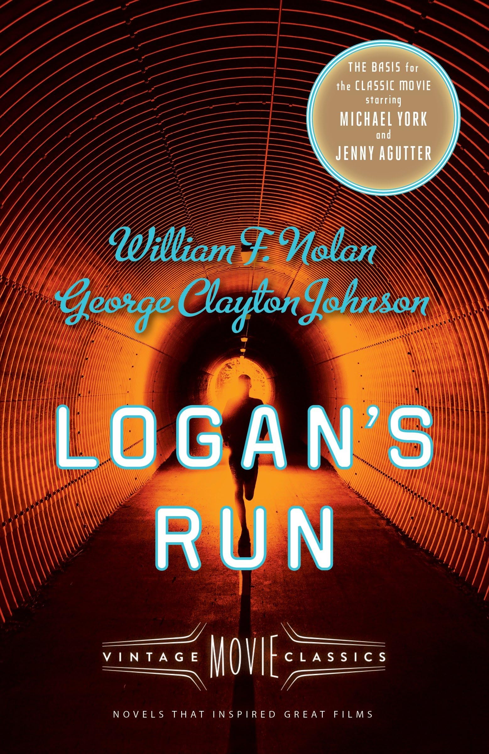 Logan's Run: Vintage Movie Classics (A Vintage Movie Classic),New