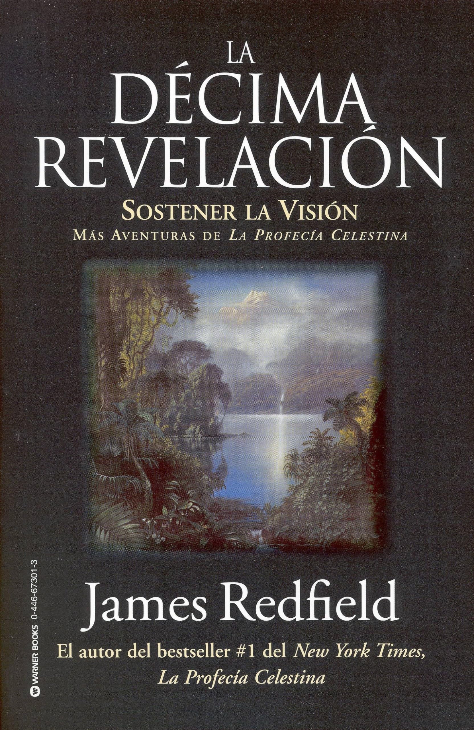 La Dcima Revelacion: Sostener La Vision Mas Adventuras De La Profecia Celestina (Spanish Edition)