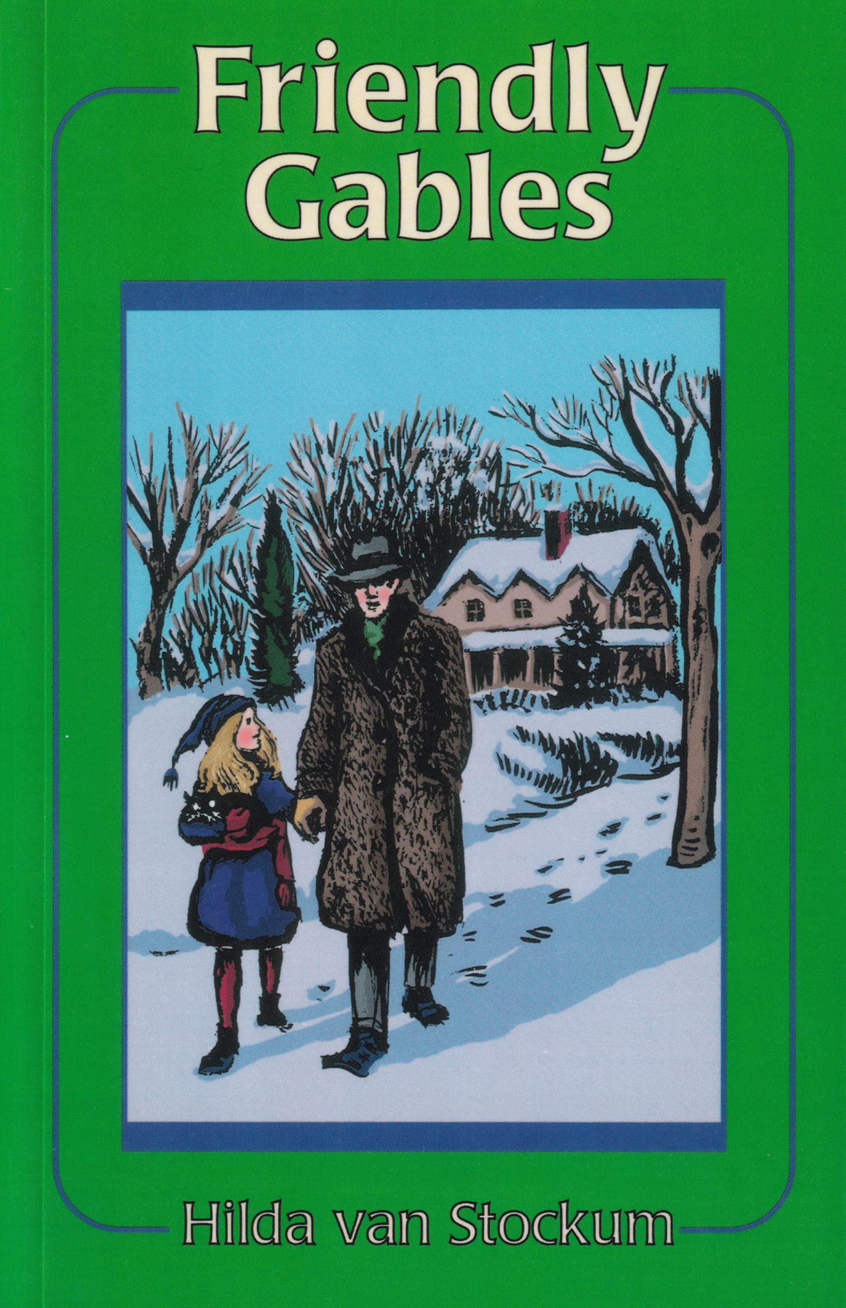Friendly Gables (Volume 3) (The Mitchells Series),Used