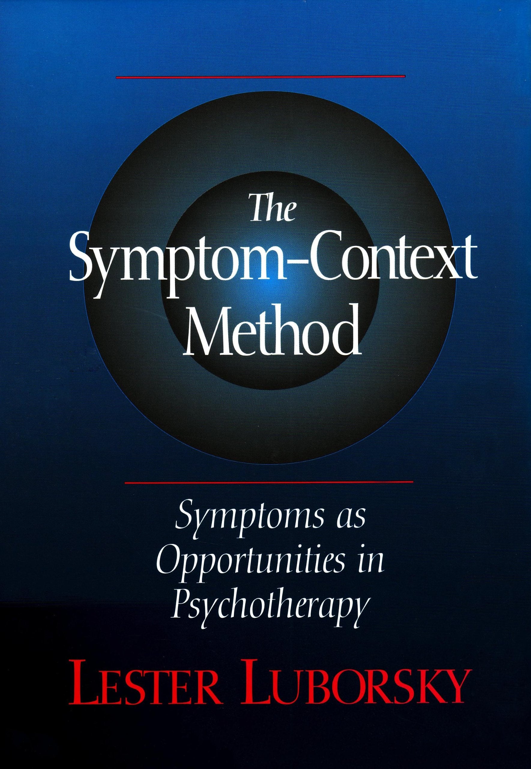 The SymptomContext Method: Symptoms As Opportunities in Psychotherapy,Used