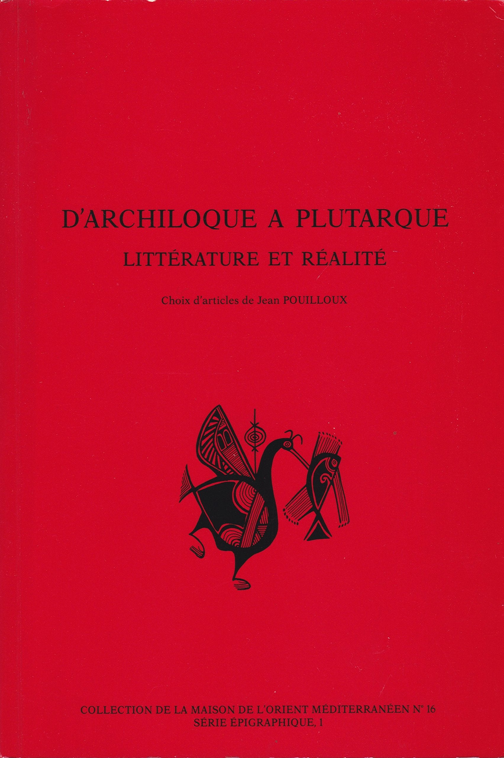 D'Archiloque  Plutarque  littrature et ralit,Used