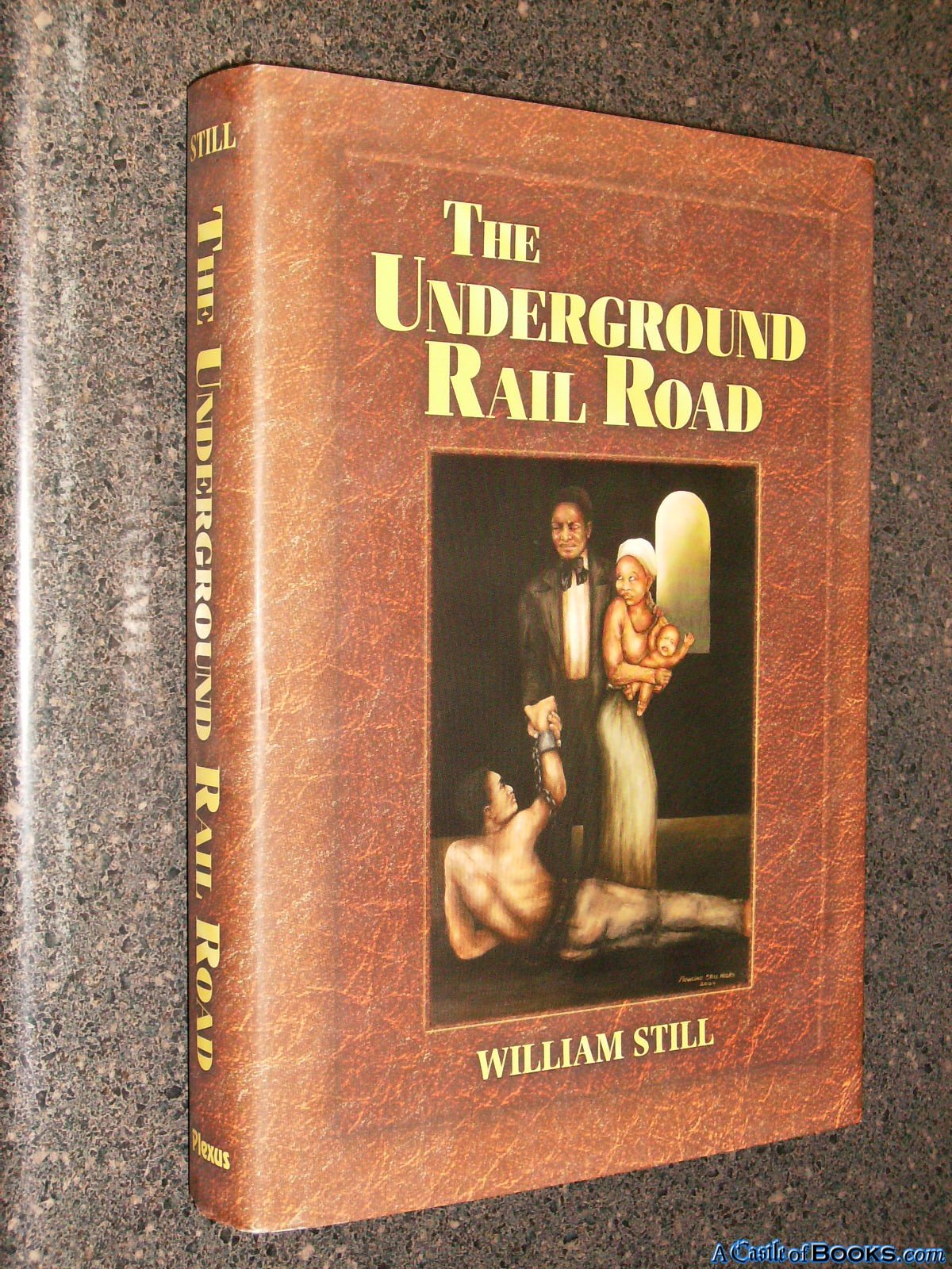 The Underground Rail Road: A Record Of Facts, Authentic Narratives, Letters, &c., Narrating The Hardships, Hairbreadth Escapes,,Used