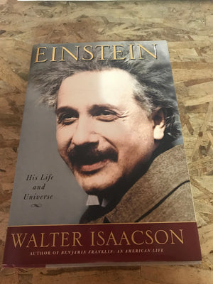 Einstein: His Life And Universe