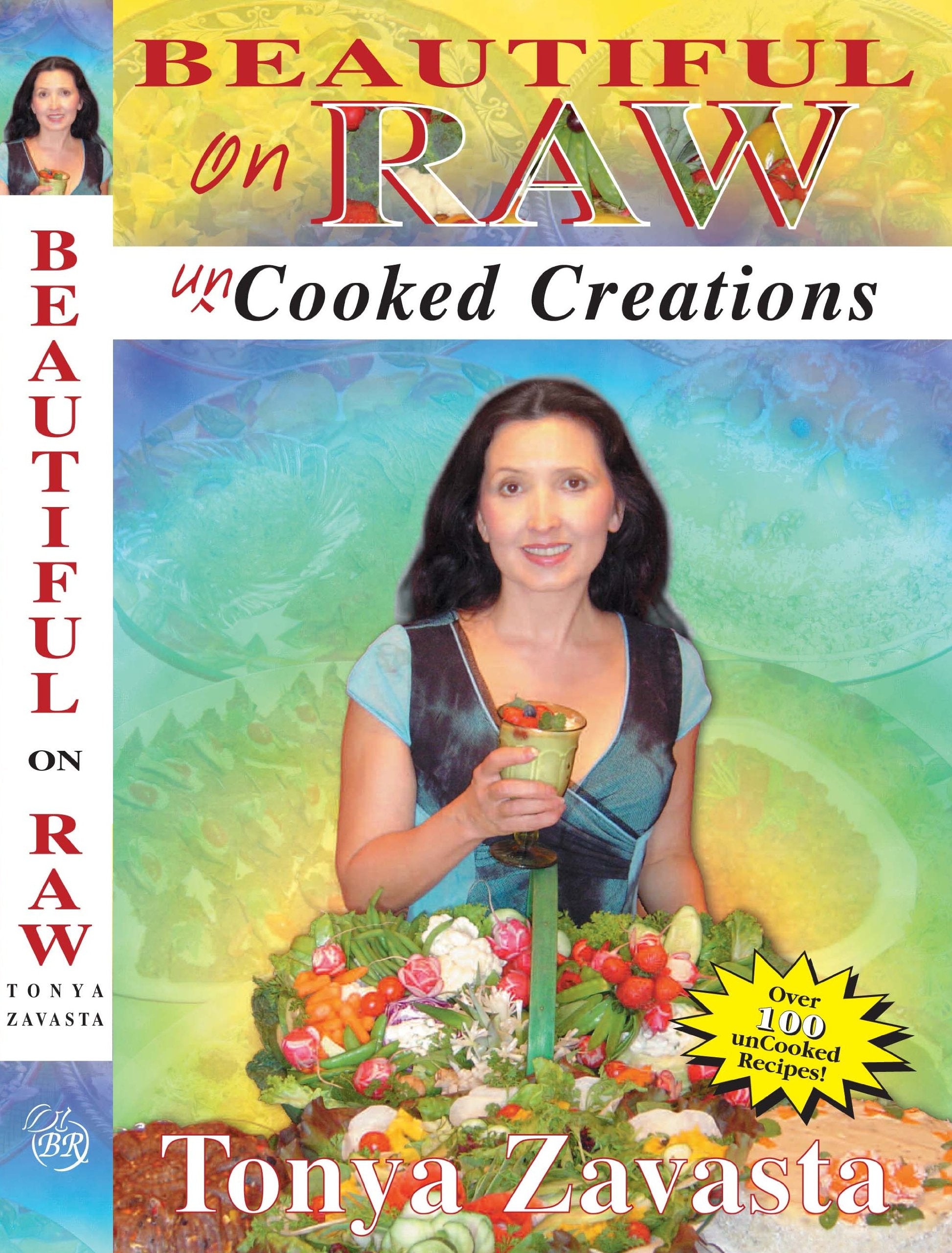 Beautiful On Raw: Uncooked Creations