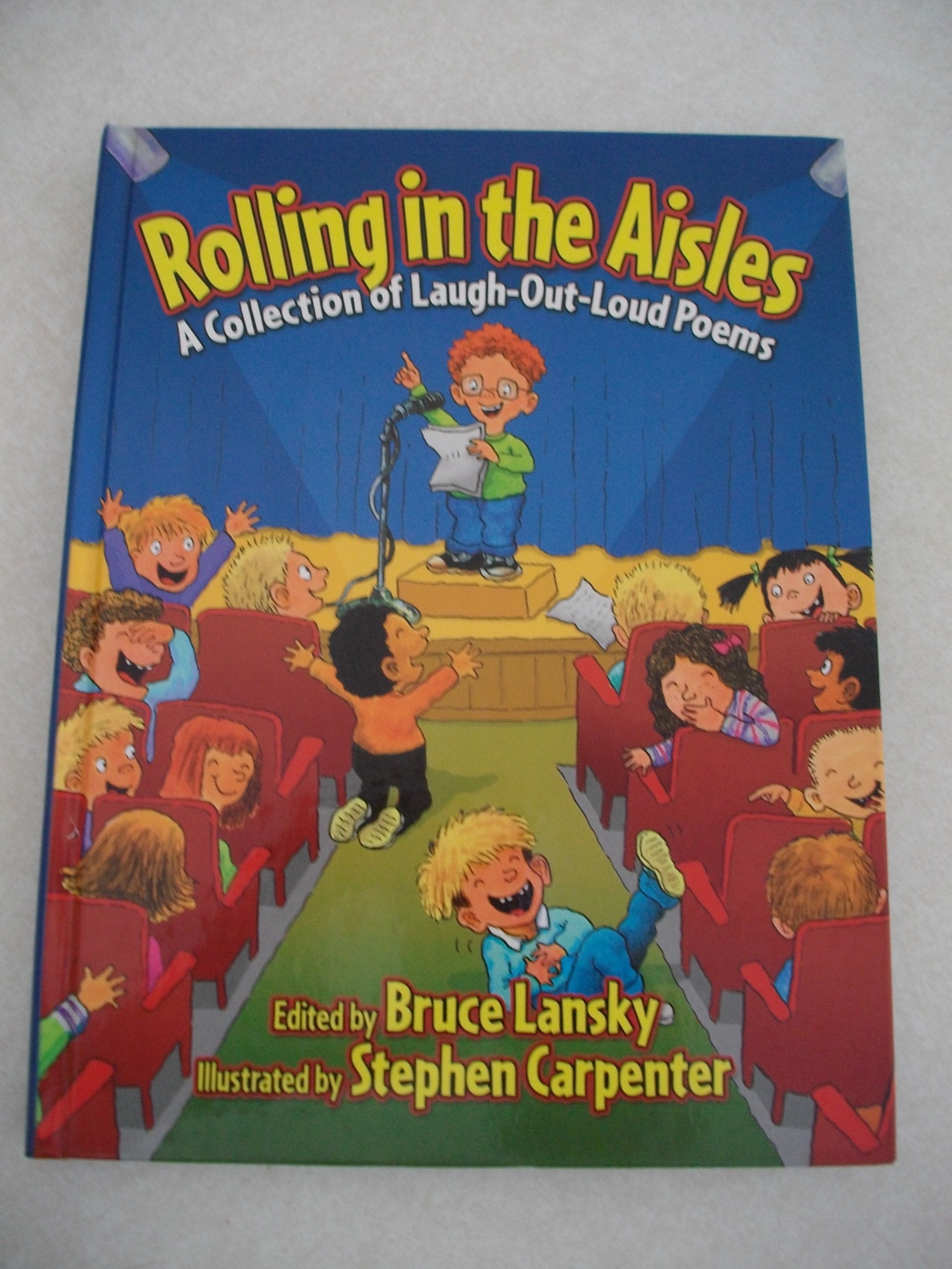 Rolling in the Aisles : A Collection of LaughOutLoud Poems,Used