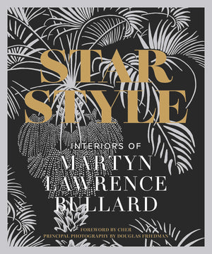 Star Style: Interiors Of Martyn Lawrence Bullard
