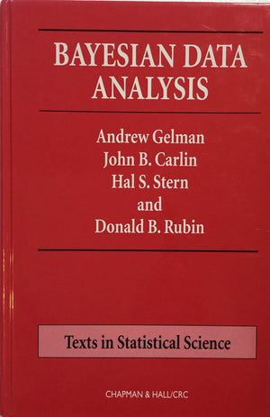 Bayesian Data Analysis (Chapman & Hall/Crc Texts In Statistical Science)