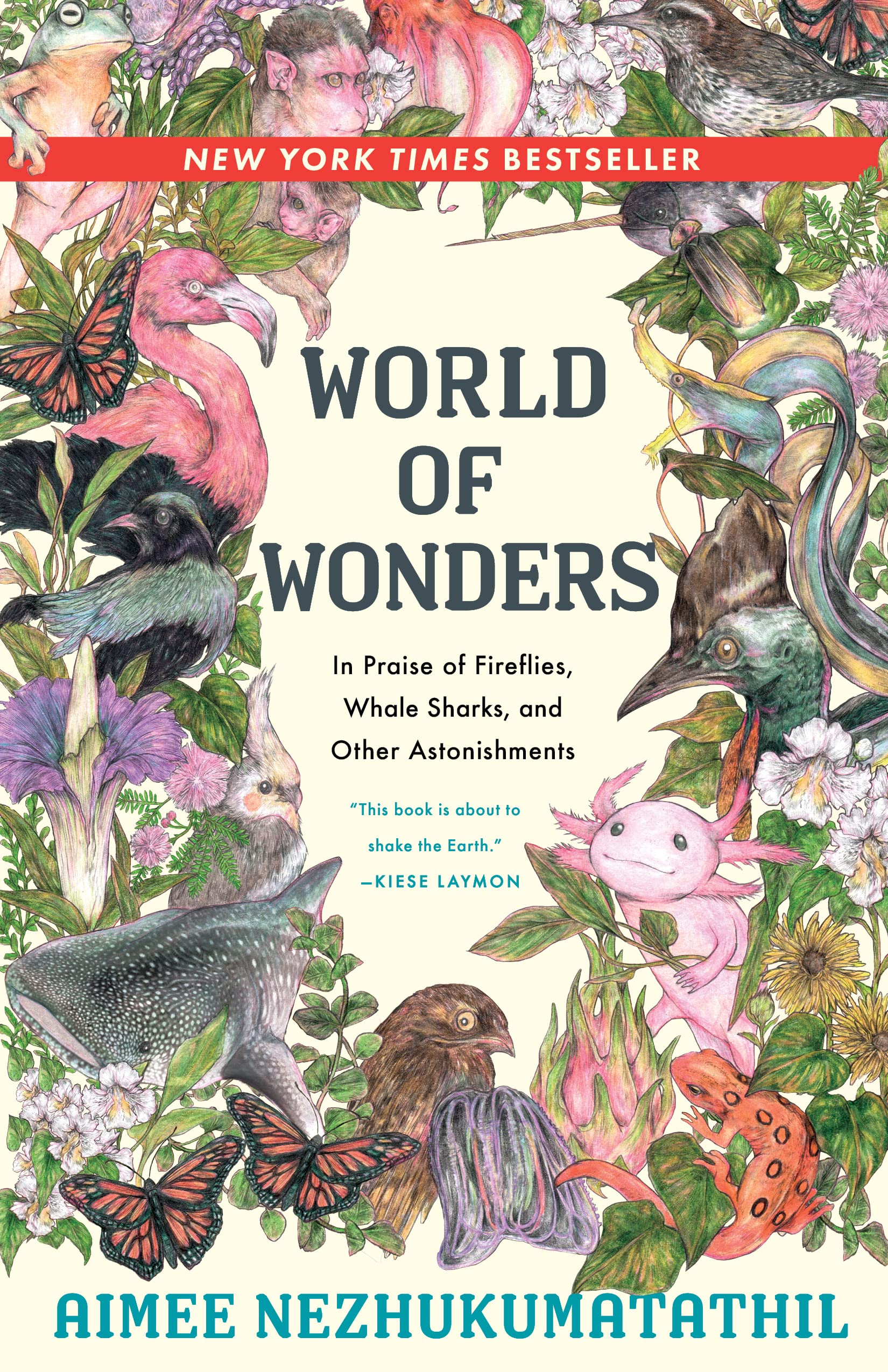 World Of Wonders: In Praise Of Fireflies, Whale Sharks, And Other Astonishments