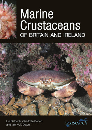 Marine Crustaceans Of Britain And Ireland (Wild Nature Press)