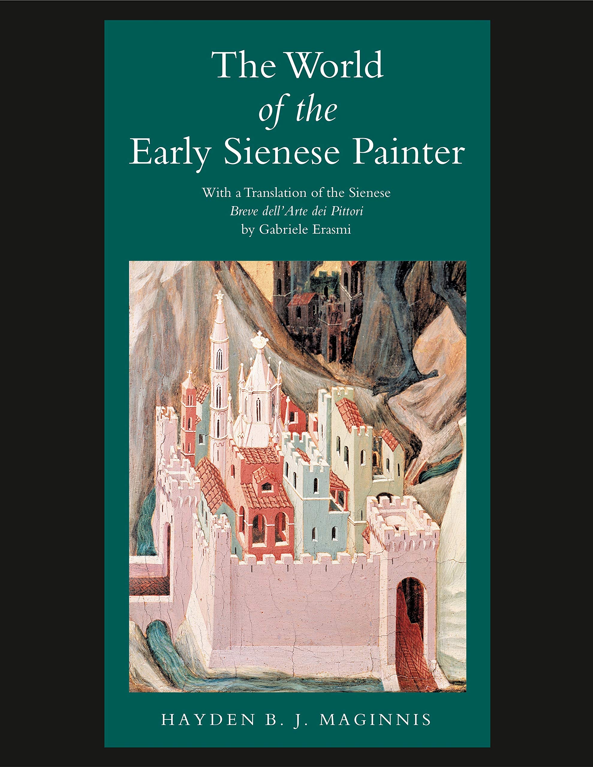 The World Of The Early Sienese Painter,Used