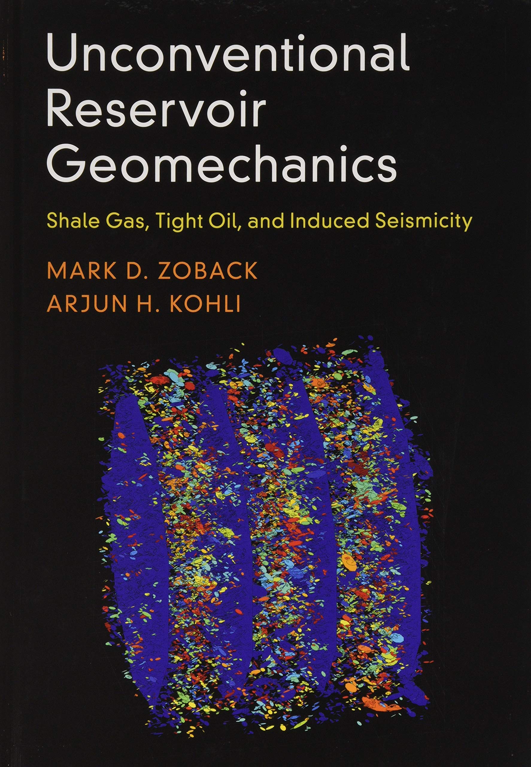 Unconventional Reservoir Geomechanics: Shale Gas, Tight Oil, and Induced Seismicity,Used