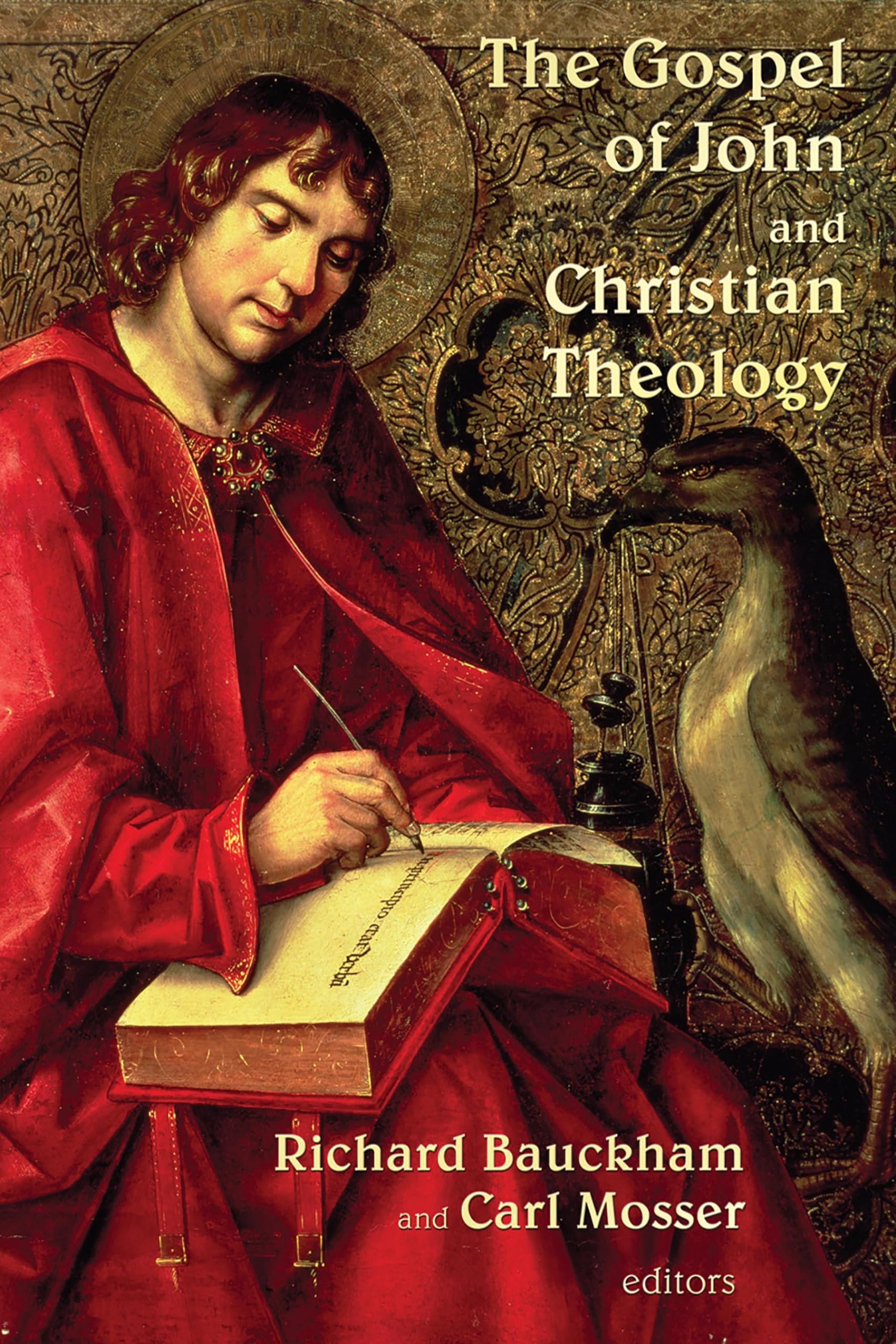 The Gospel of John and Christian Theology,Used