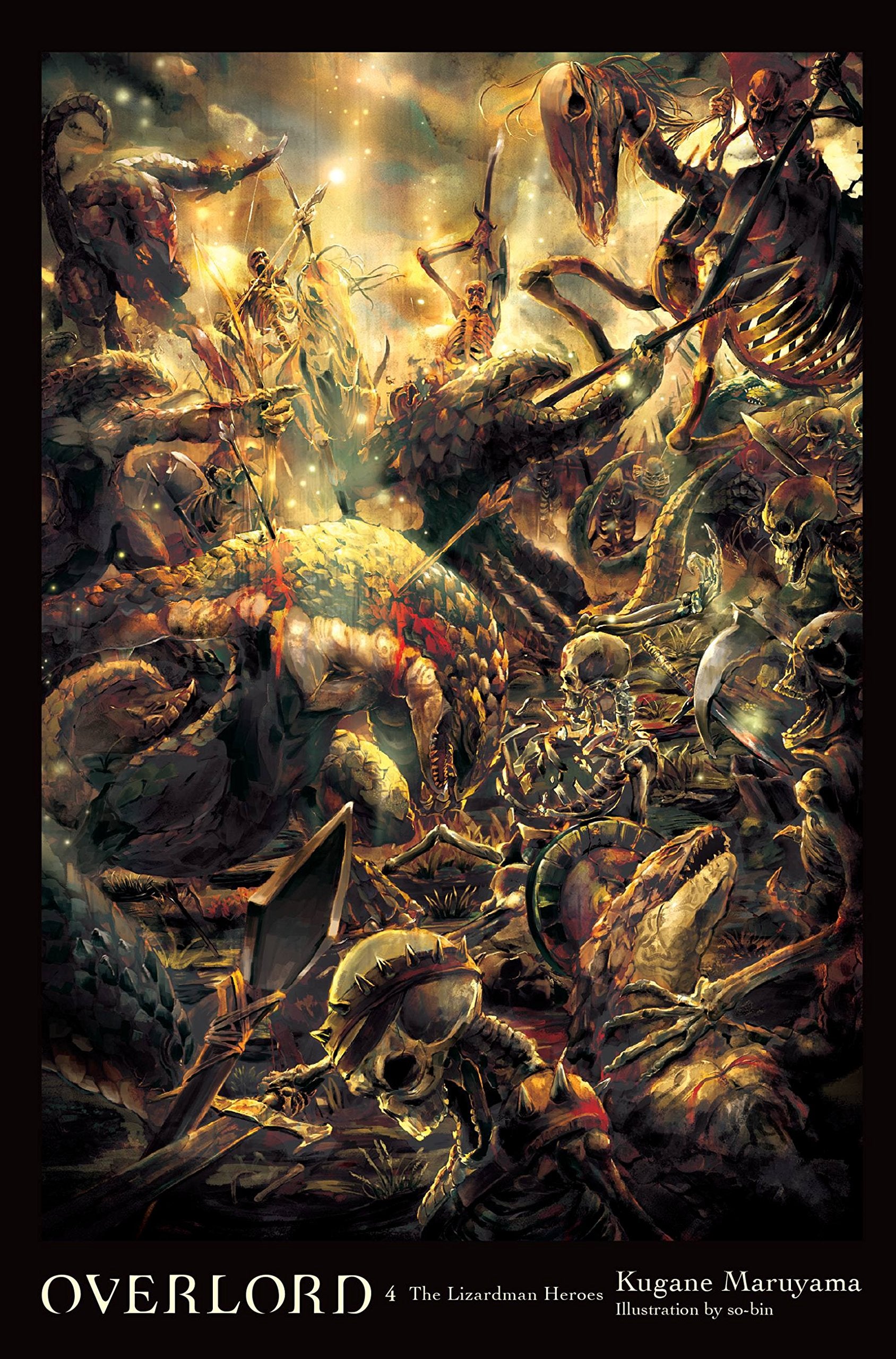 Overlord, Vol. 4 (light novel): The Lizardman Heroes (Volume 4) (Overlord, 4),New