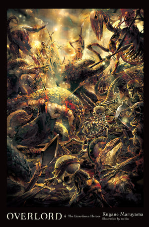 Overlord, Vol. 4 (light novel): The Lizardman Heroes (Volume 4) (Overlord, 4),New