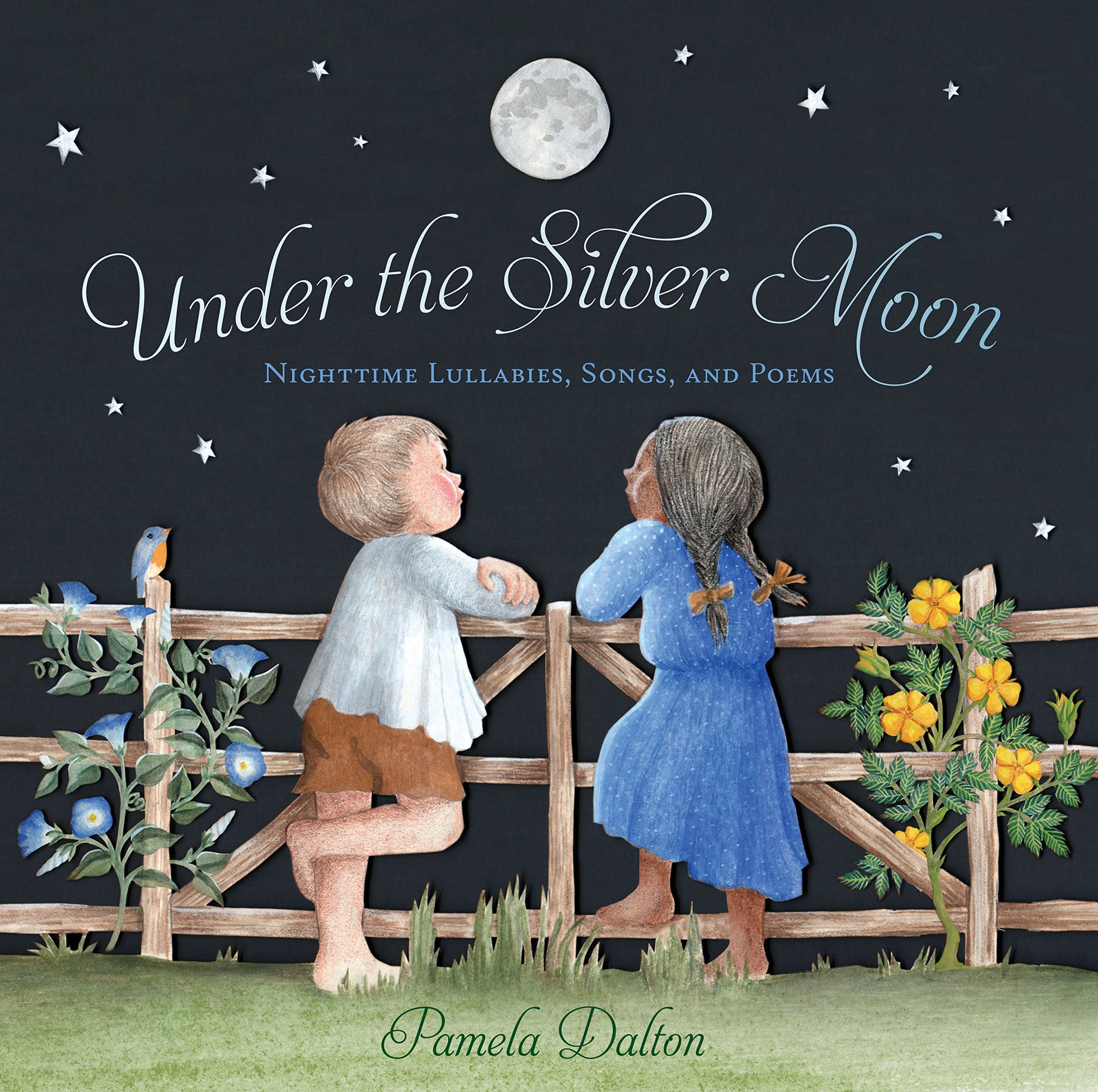 Under The Silver Moon: Lullabies, Night Songs & Poems