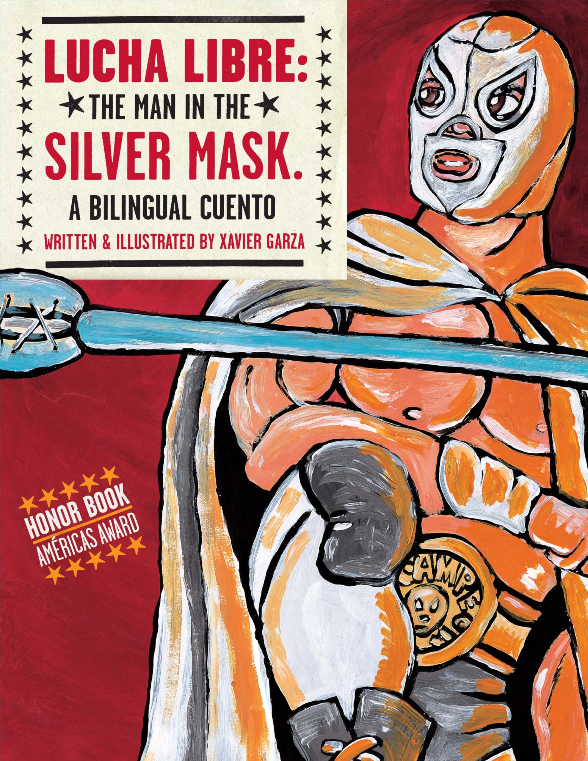 Lucha Libre: The Man In The Silver Mask (English And Spanish Edition),New