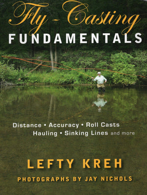Flycasting Fundamentals: Distance, Accuracy, Roll Casts, Hauling, Sinking Lines And More,New