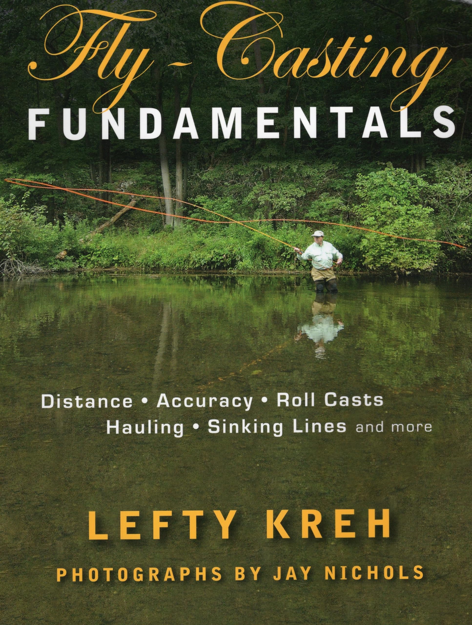 Flycasting Fundamentals: Distance, Accuracy, Roll Casts, Hauling, Sinking Lines And More,Used