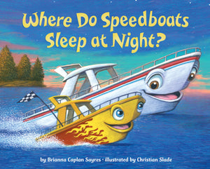 Where Do Speedboats Sleep at Night? (Where Do...Series),Used