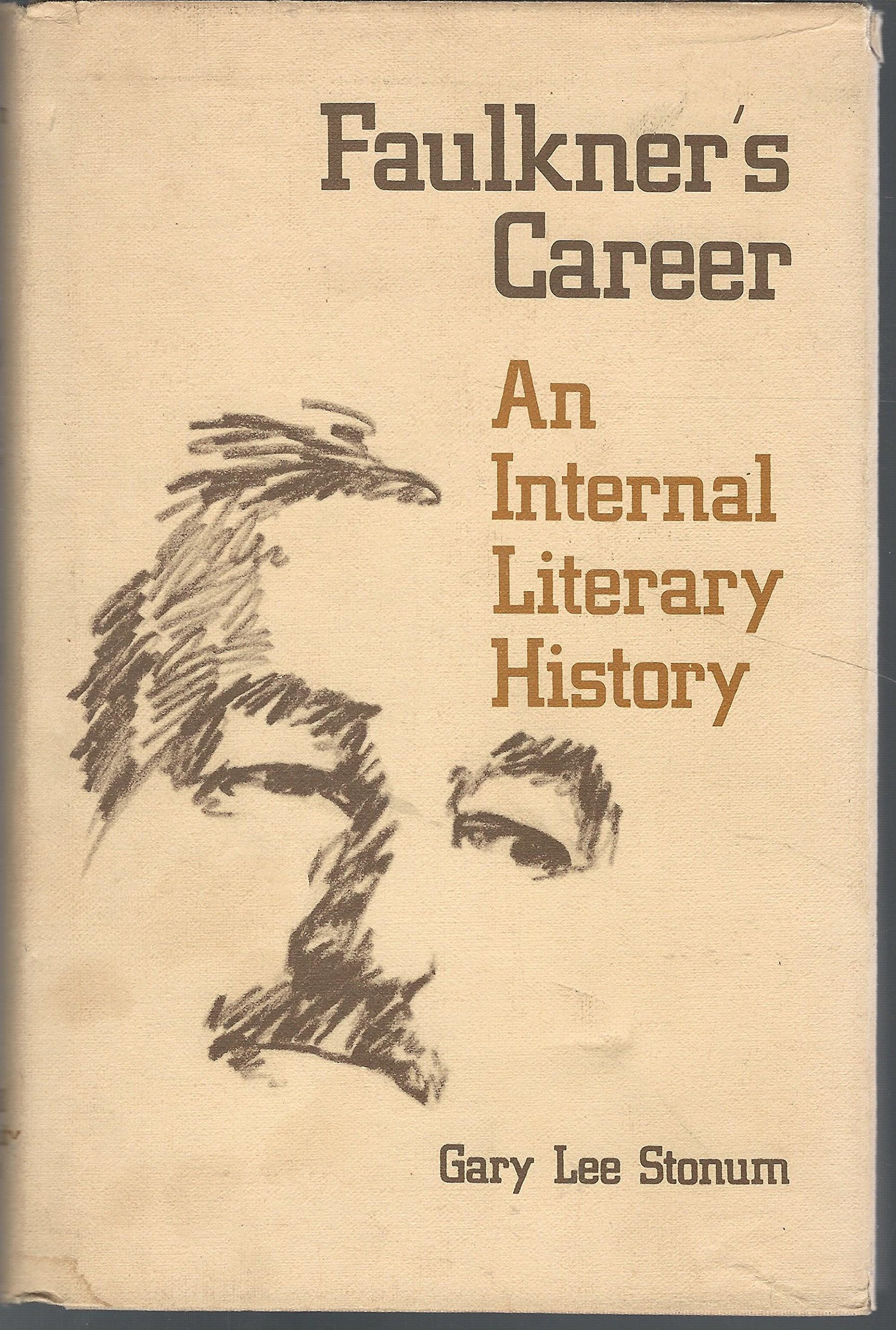 Faulkner's Career: An Internal Literary History,Used