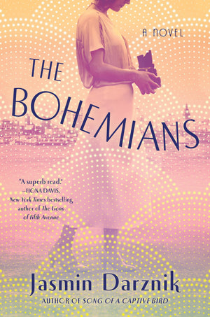 The Bohemians: A Novel,New