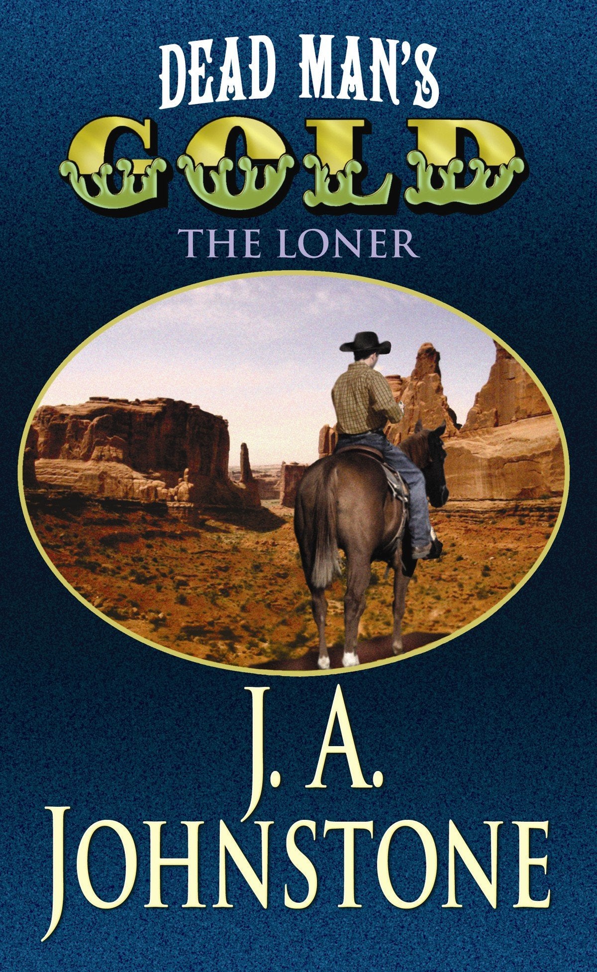 Dead Man's Gold:: The Loner (Center Point Western),Used
