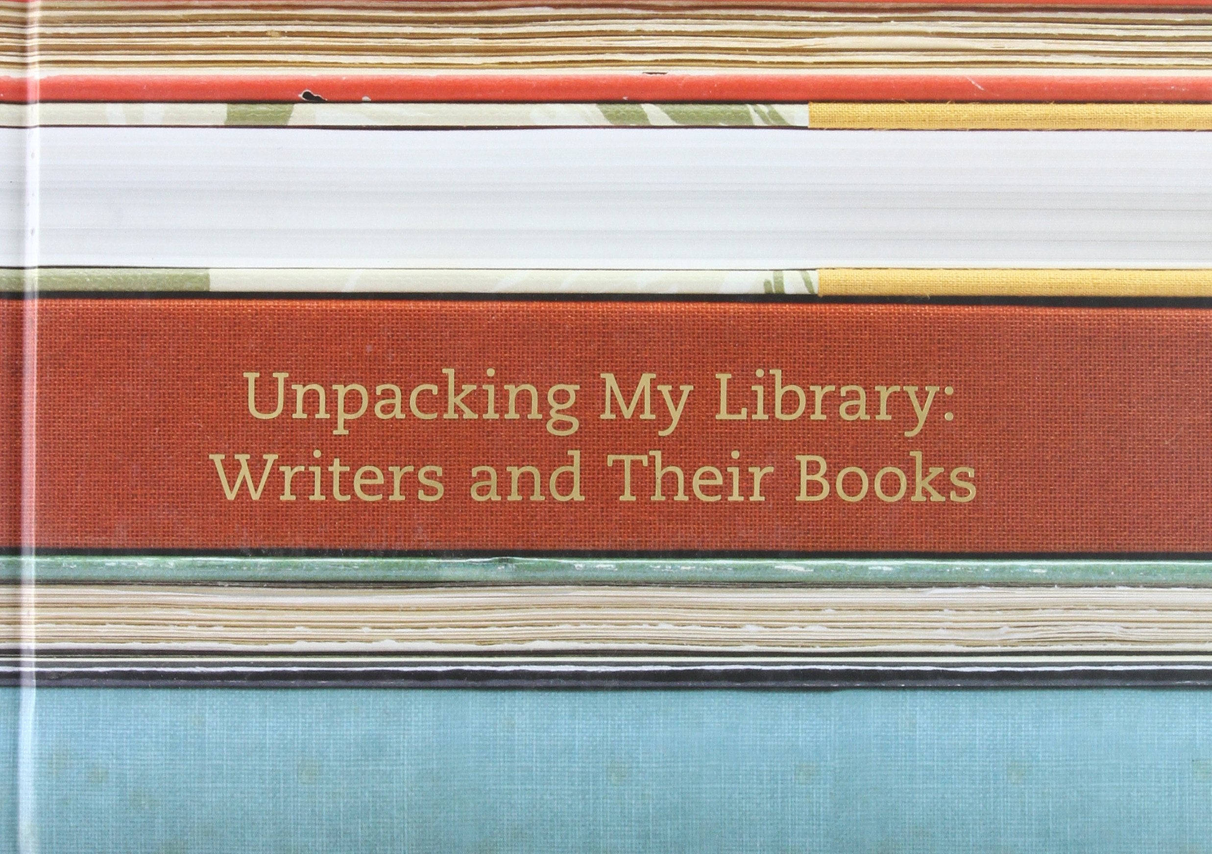 Unpacking My Library: Writers and Their Books,Used
