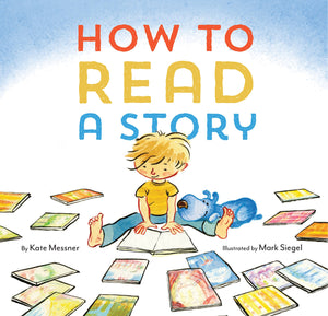 How to Read a Story: (Illustrated Children's Book, Picture Book for Kids, Read Aloud Kindergarten Books),Used