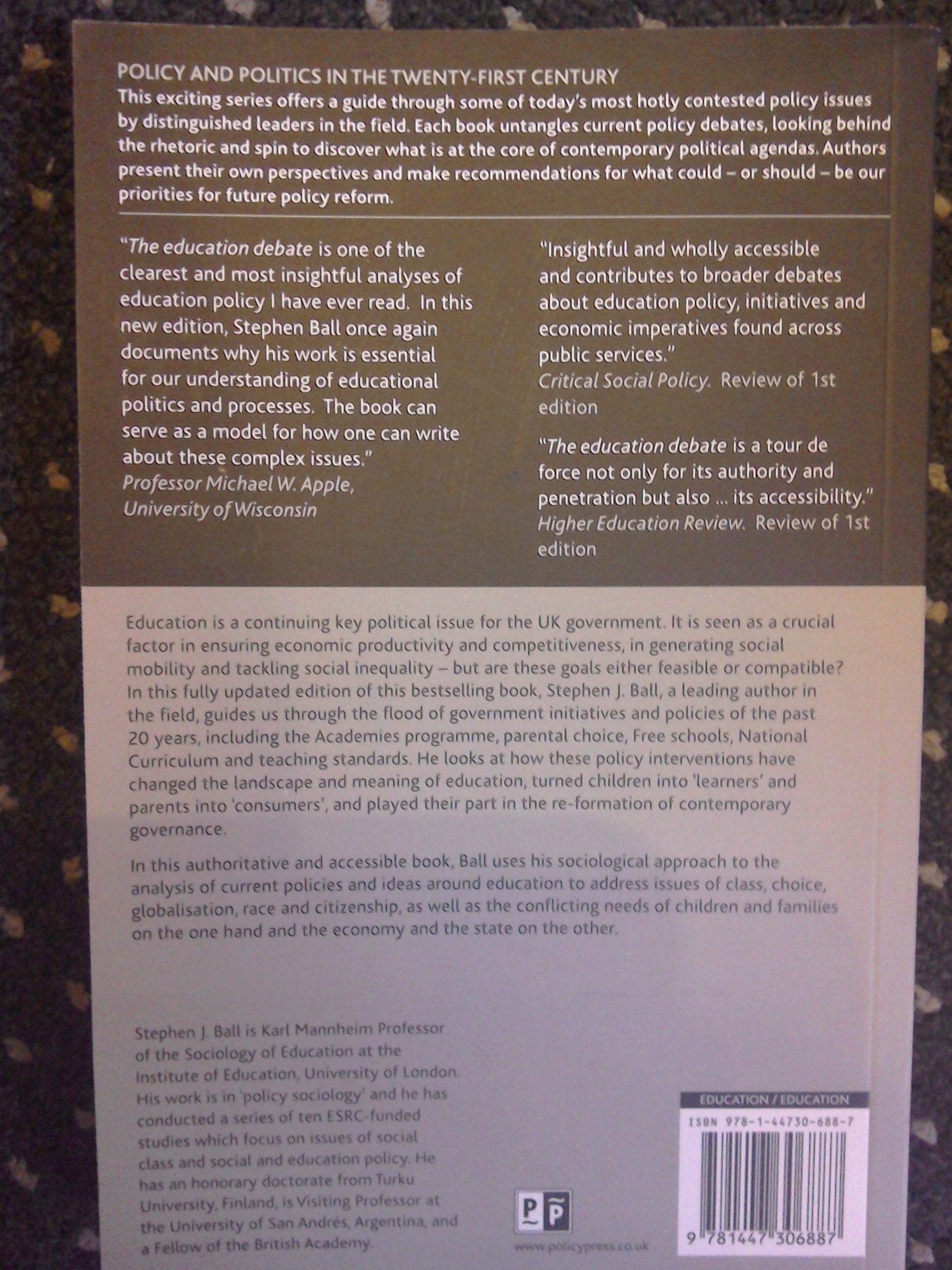 The education debate (Policy and Politics in the TwentyFirst Century),Used