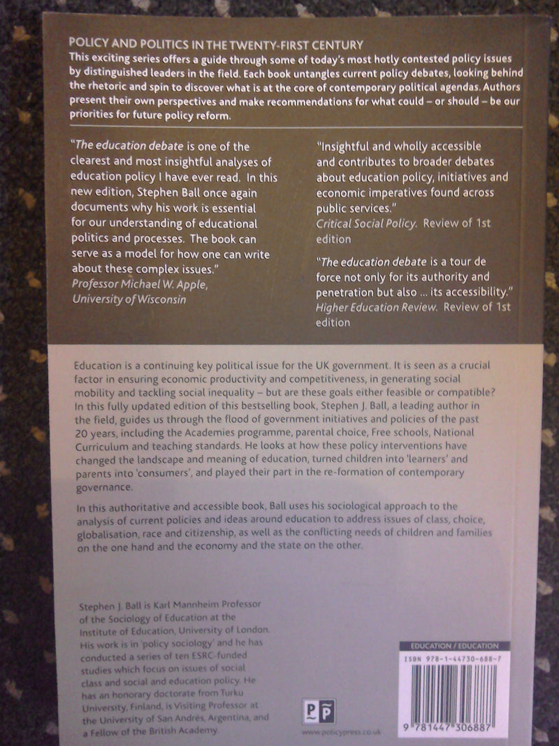 The education debate (Policy and Politics in the TwentyFirst Century),Used