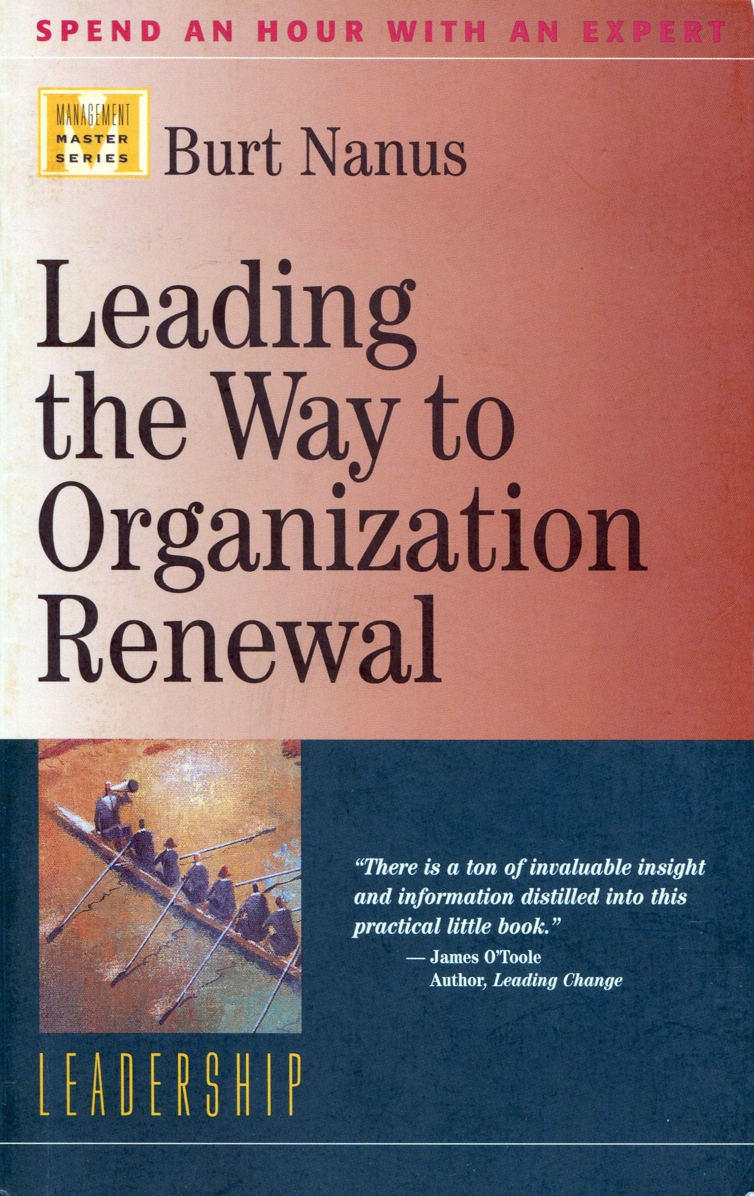 Leading the Way to Organization Renewal (Management Master Series),Used