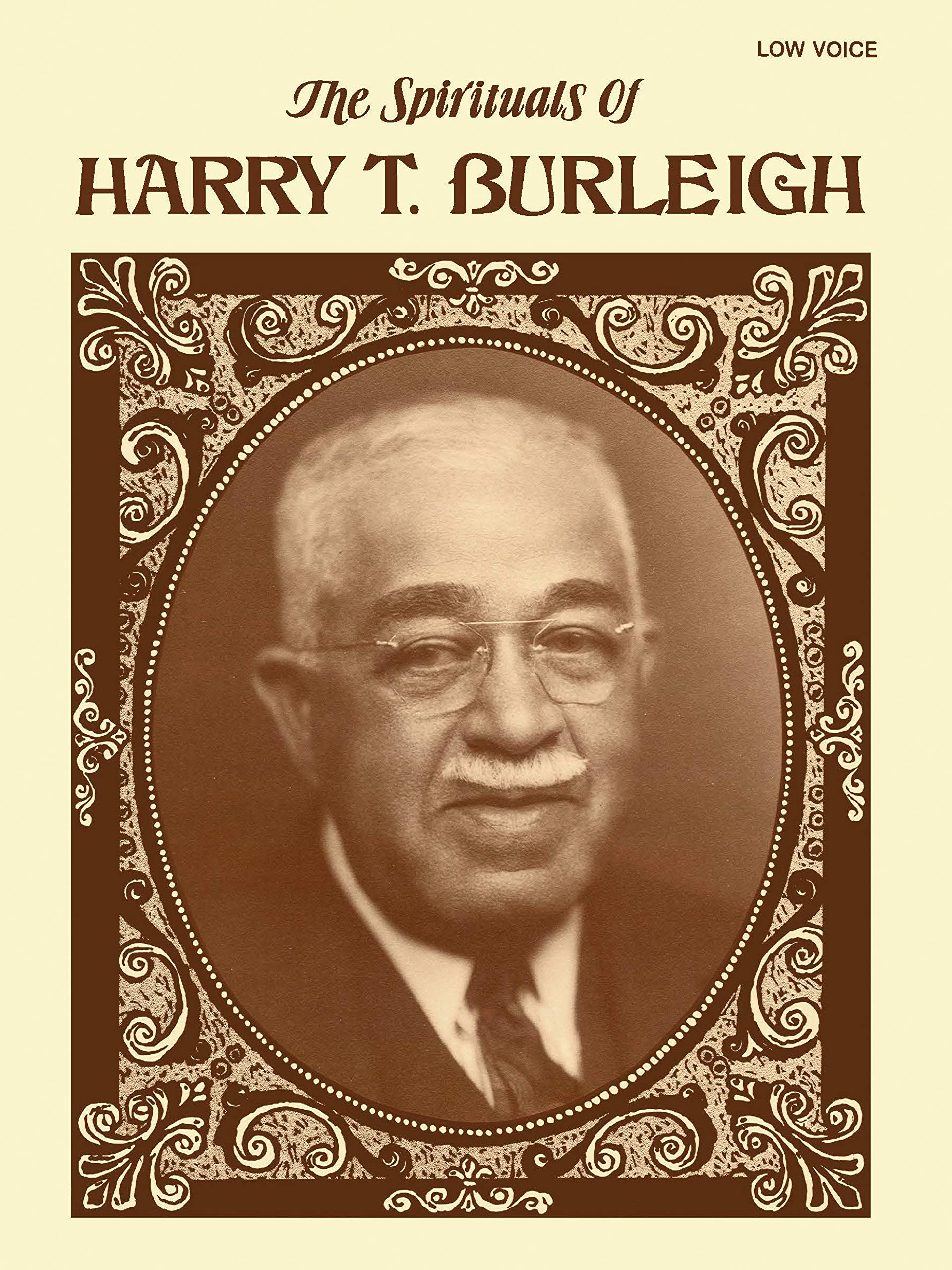 Spirituals of Harry T. Burleigh: Low Voice [Songbook],New