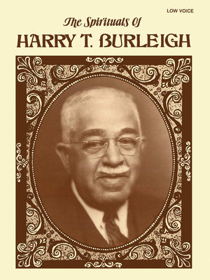Spirituals of Harry T. Burleigh: Low Voice [Songbook],New