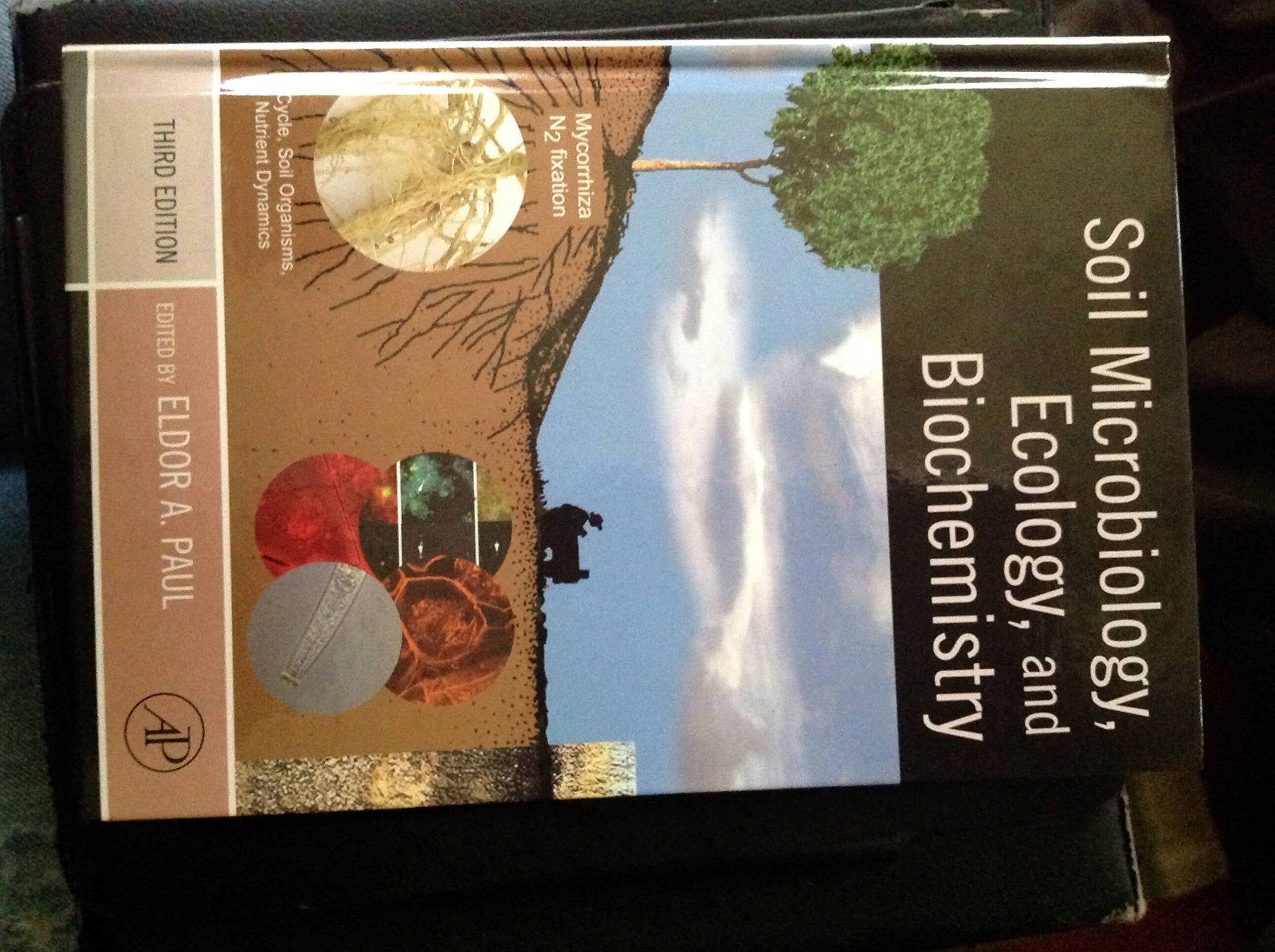 Soil Microbiology, Ecology and Biochemistry,New