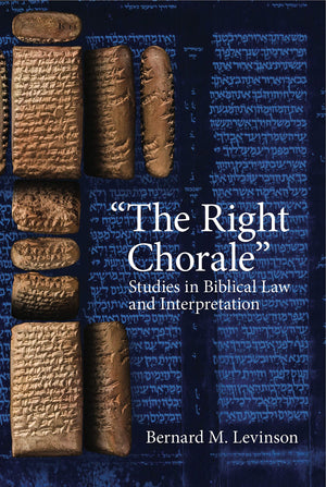 The Right Chorale: Studies In Biblical Law And Interpretation,Used