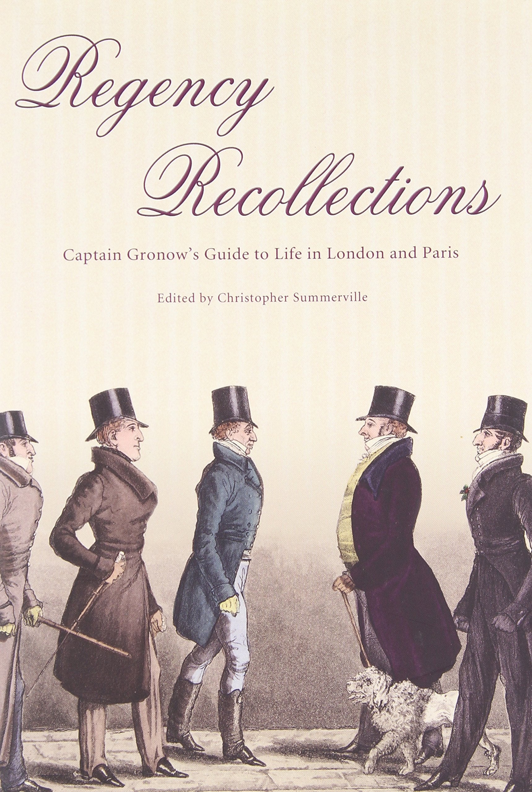 Regency Recollections: Captain Gronow's Guide to Life in London and Paris,Used