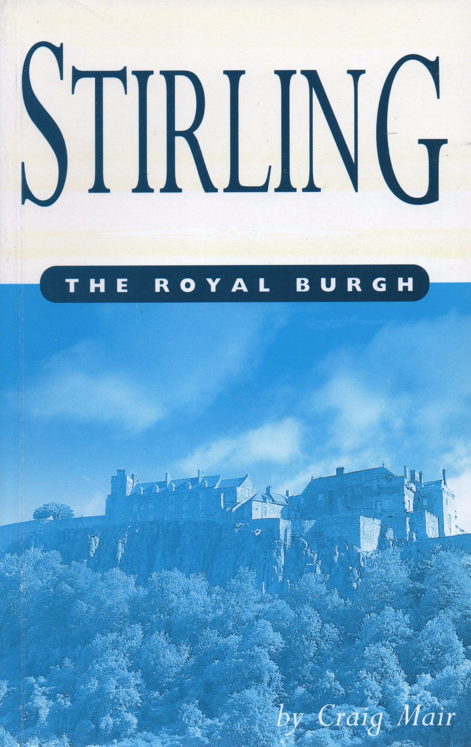 Stirling: The royal burgh,Used