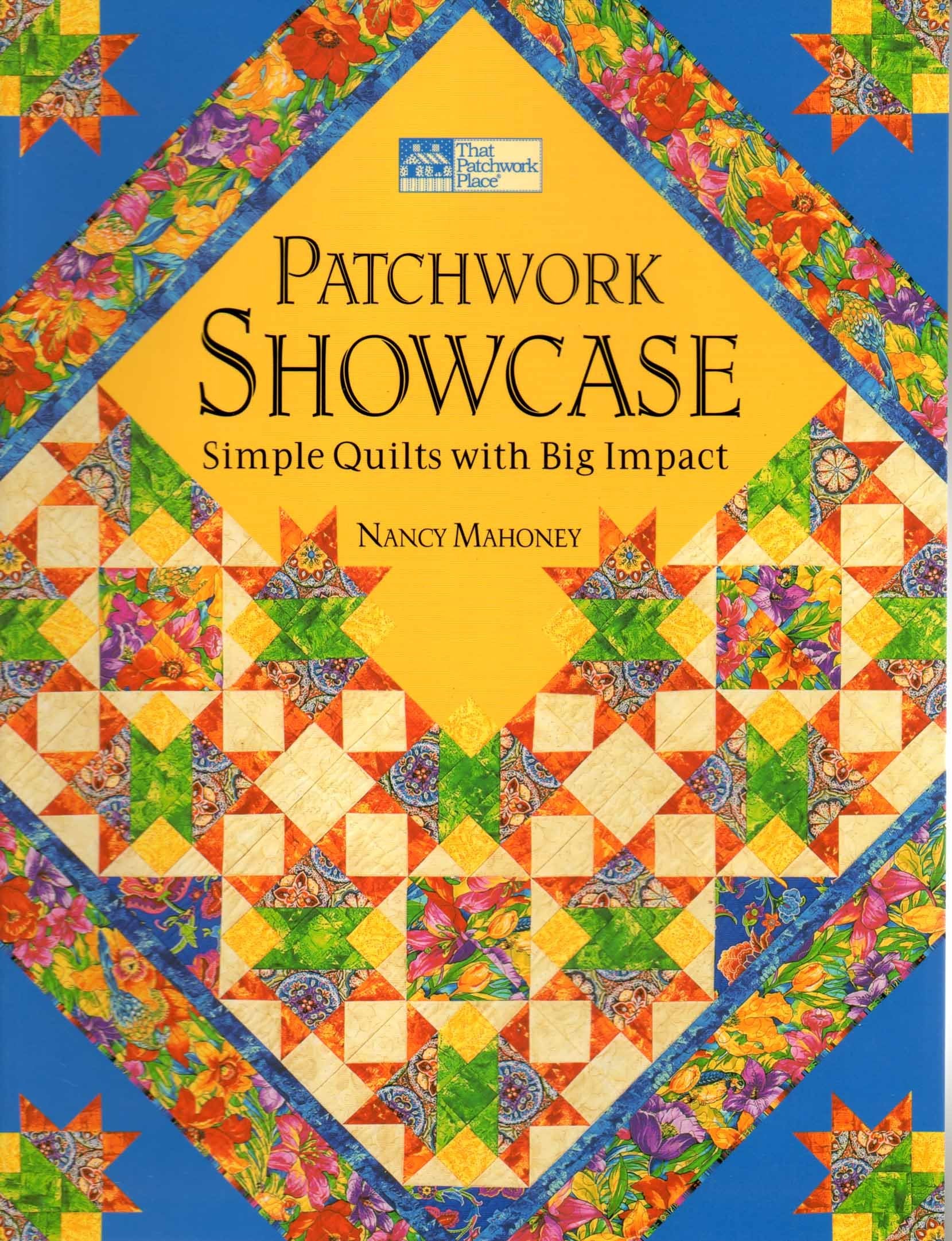 Patchwork Showcase: Simple Quilts With Big Impact,Used