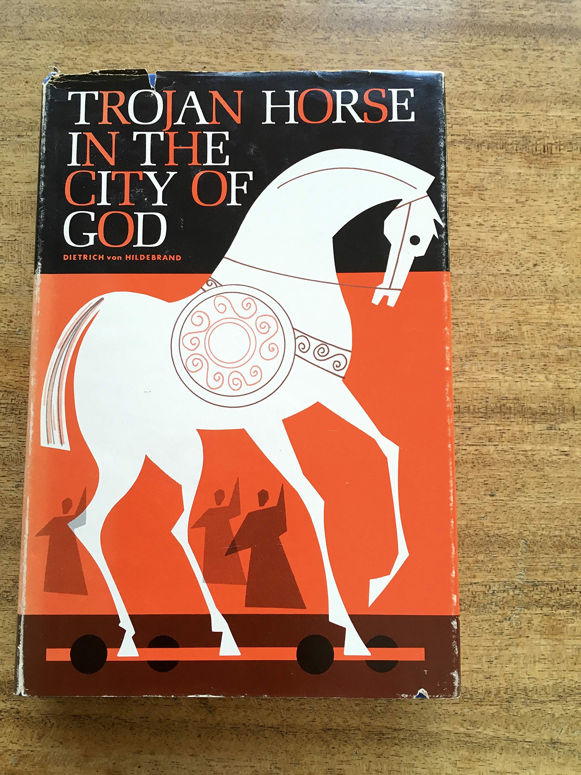 Trojan Horse in the City of God: The Catholic Crisis Explained,Used