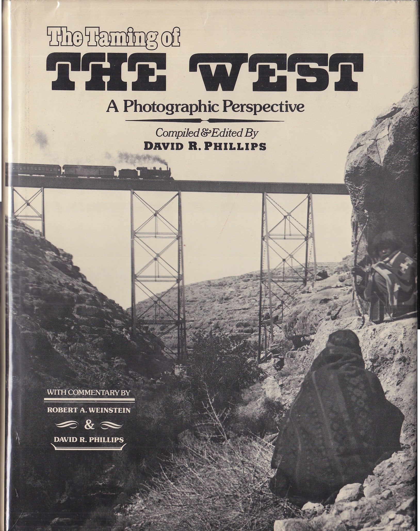 The Taming of the West: A Photographic Perspective,Used
