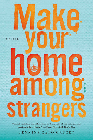 Make Your Home Among Strangers: A Novel,Used