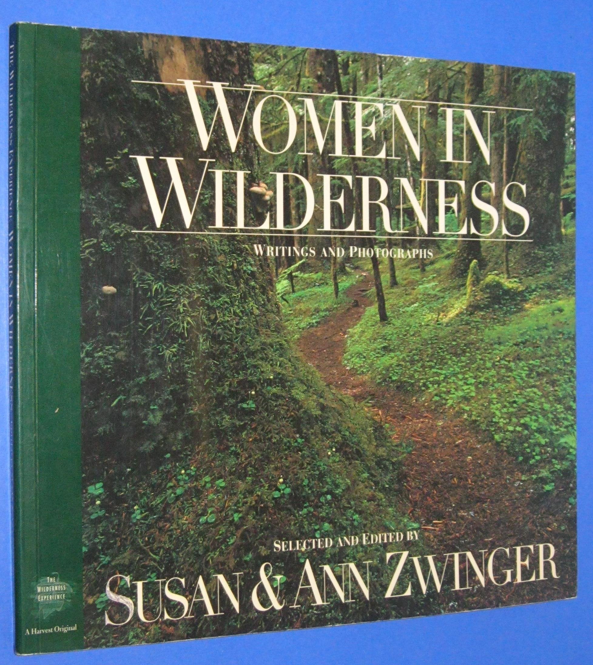 Women in Wilderness: Writings and Photographs (The Wilderness Experience),Used